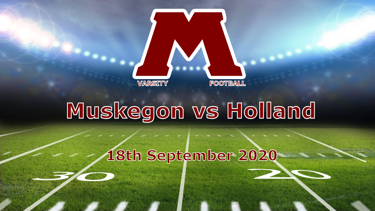 09-18-20 Football Muskegon vs Holland