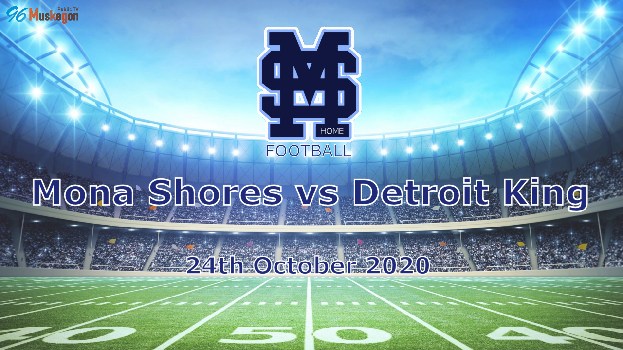 10-24-20 Football Mona Shores vs Detroit King