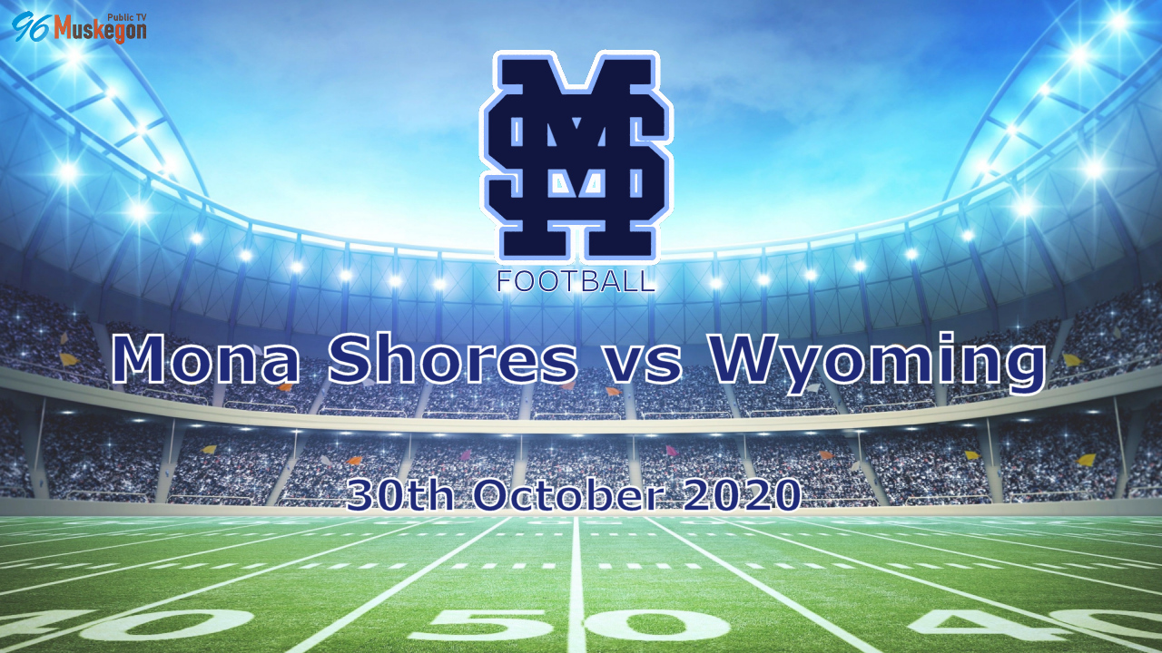 10-30-20 Football Mona Shores vs Wyoming