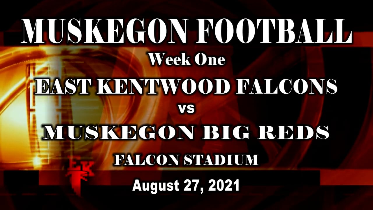 2021 Varsity Football East Kentwood vs Muskegon