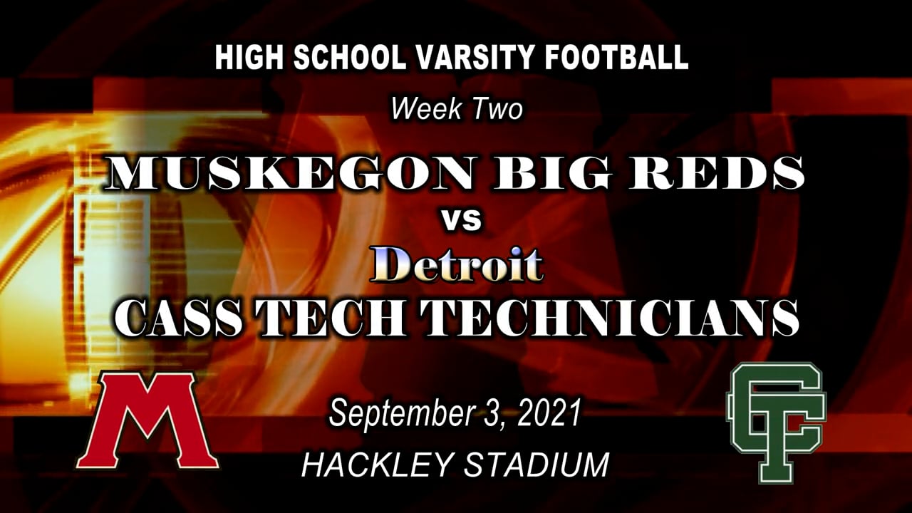 2021 Varsity Football Muskegon vs Cass Tech