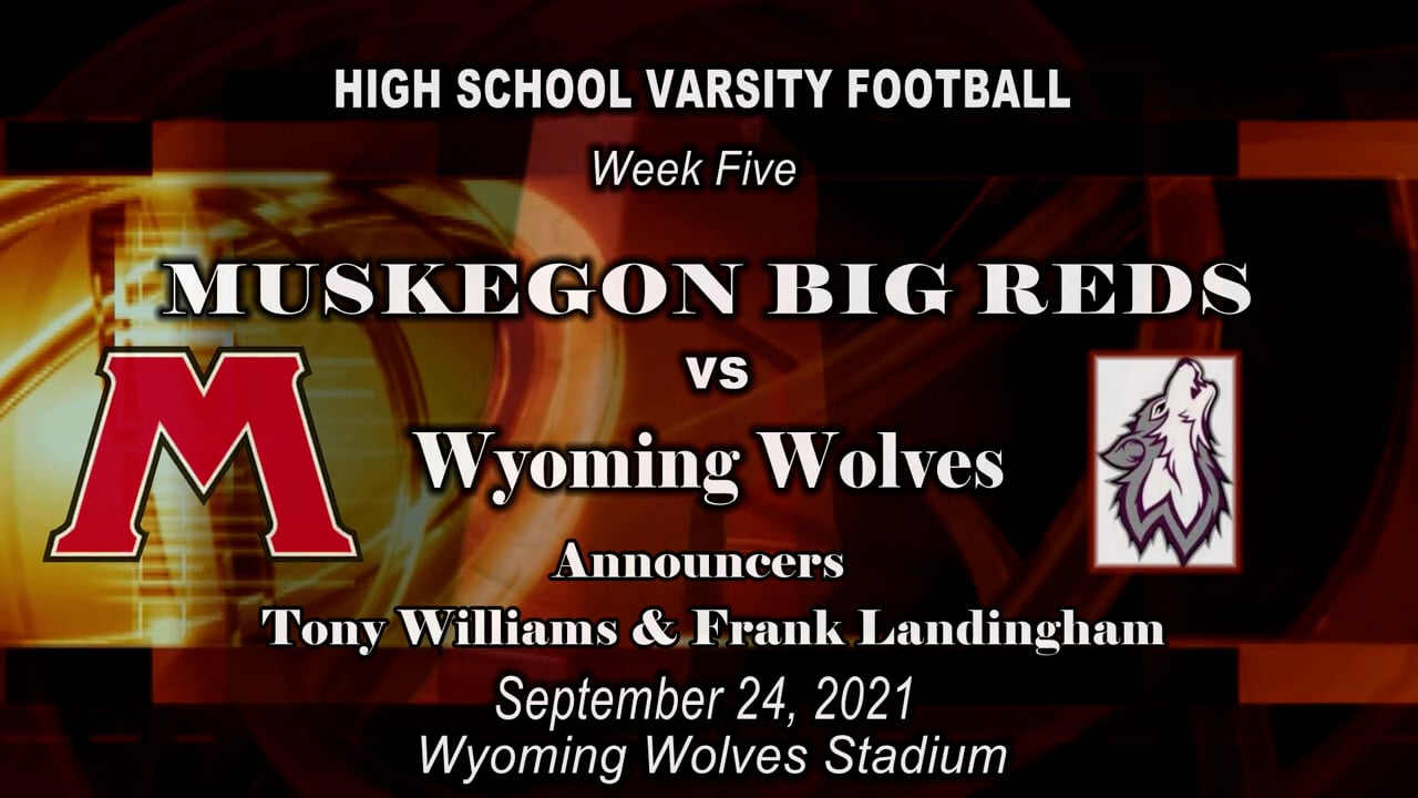 2021 Varsity Football Muskegon vs Wyoming