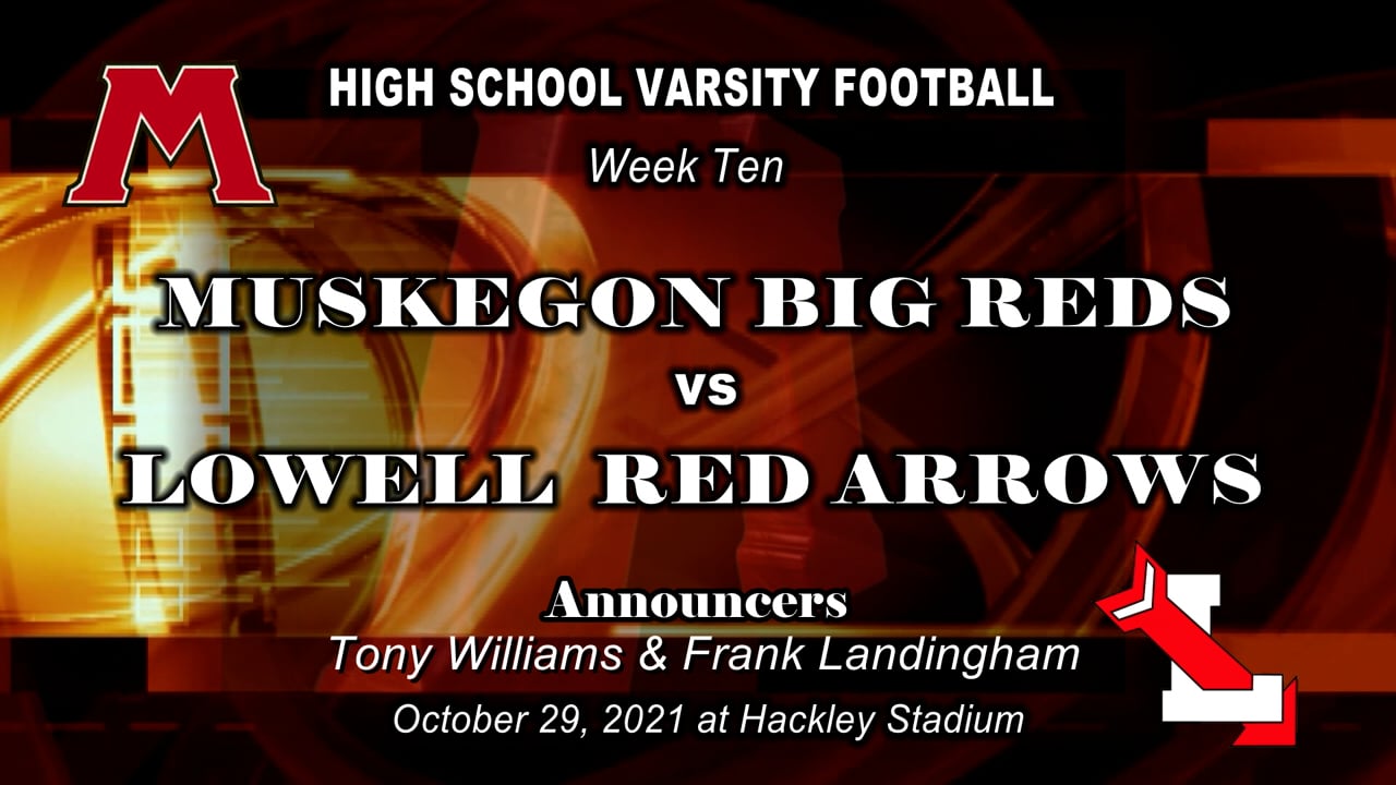 2021 Varsity Football Muskegon vs Lowell
