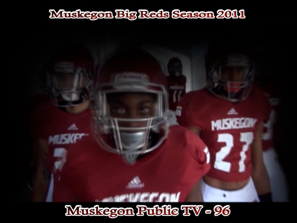 2011 Muskegon Big Reds Varsity Football Season Highlight